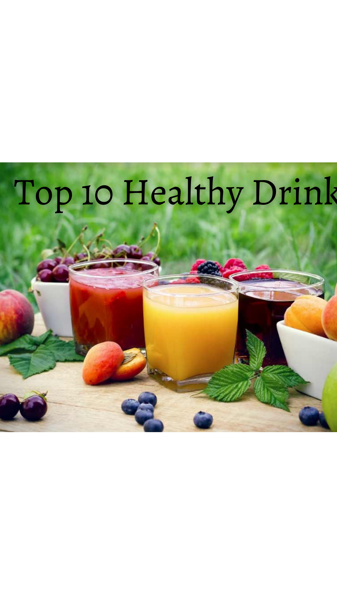 Top 10 healthy drinks