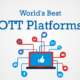 10 Best OTT Platforms for 2021