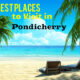 10-best-places-to-visit-in-pondicherry