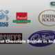 Top 10 Most Popular Brands Of Chocolates In India