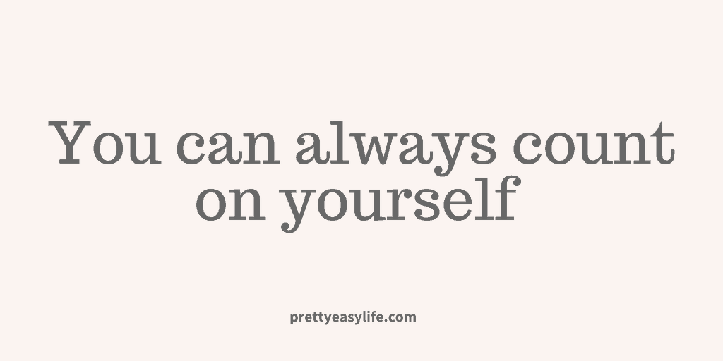 Count on yourself