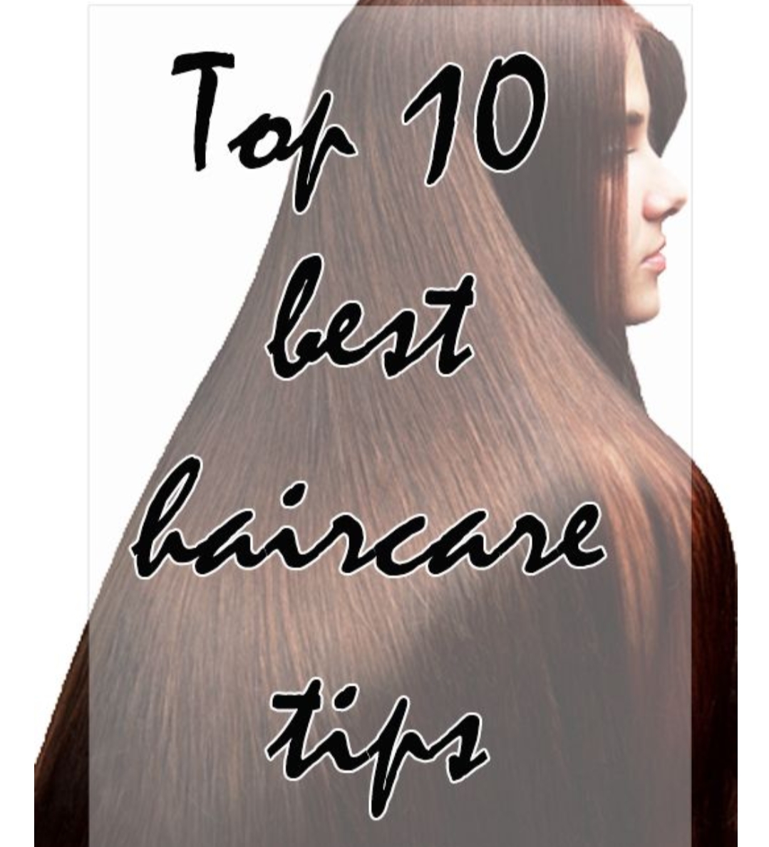 Top 10 Hair Care Tips That You Must Try