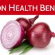 Onion and its benefits