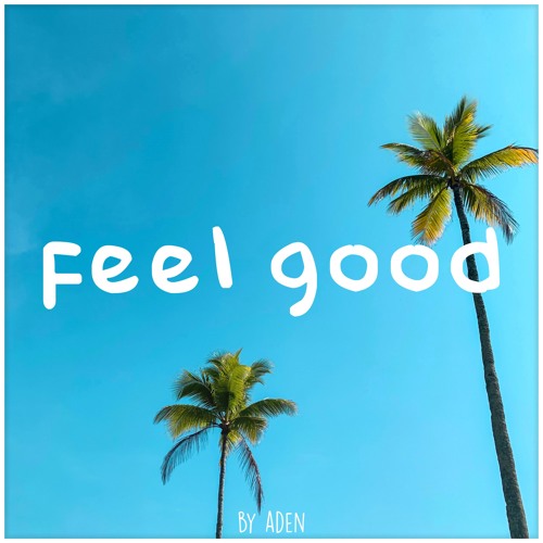 Feel good 