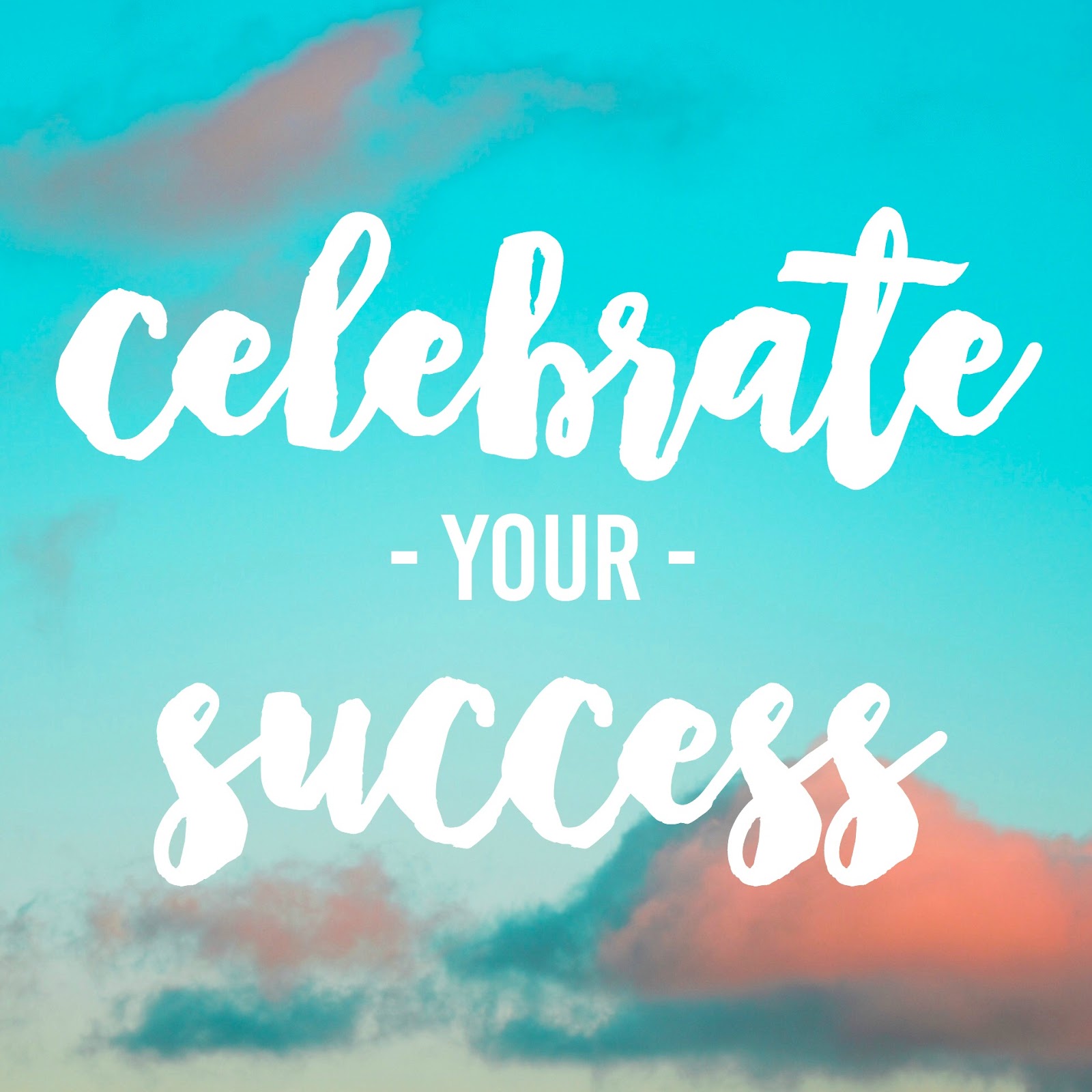 Celebrate Every Success