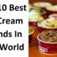 Top 10 Most Popular Ice Cream Brands In The World