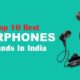 Top 10 Earphone brands
