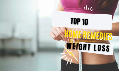 Top 10 Best Home Remedies For Weight Loss