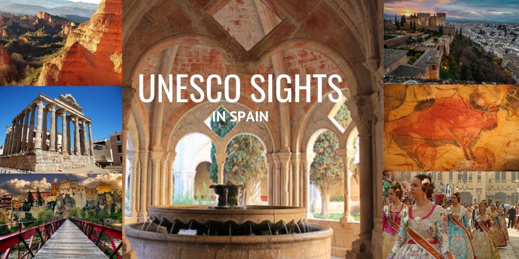 Spain: 49 UNESCO World Heritage Sites - UNESCO World Heritage Sites list by Country