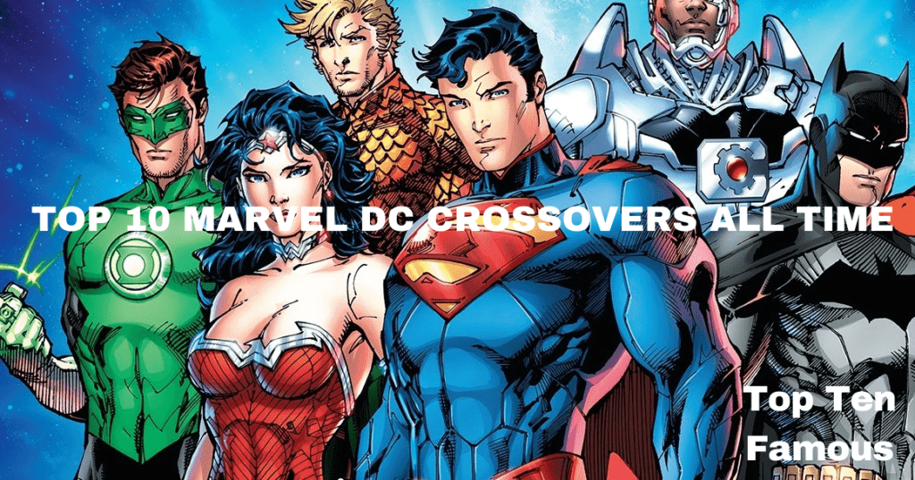 Top 10 Marvel DC Crossovers All Time In 2024