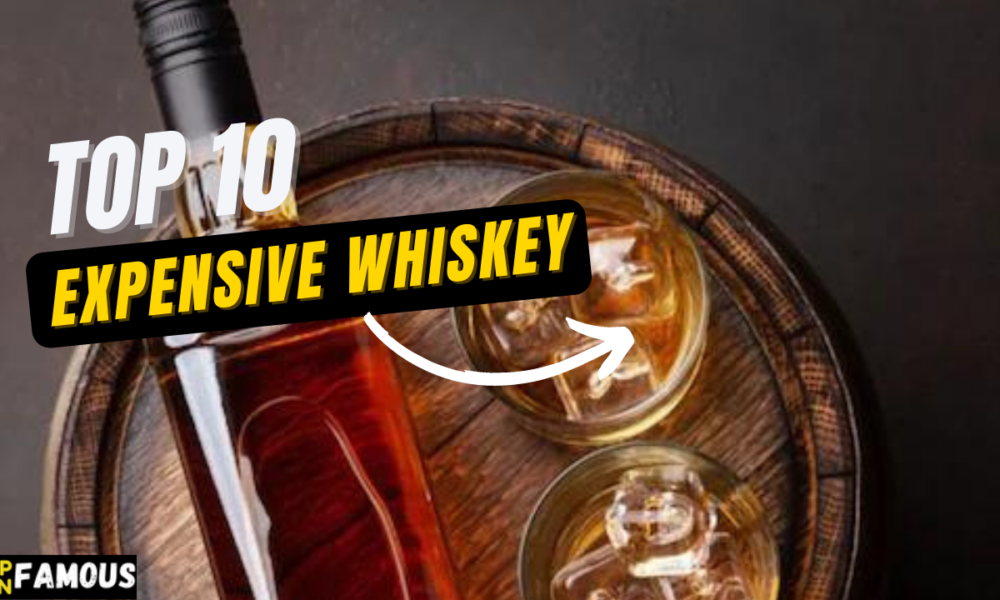 10 Most Expensive Whiskey In The World In 2024   Healthy Food 3 1000x600 