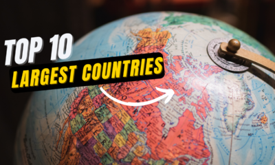 Top 10 Largest Countries In The World