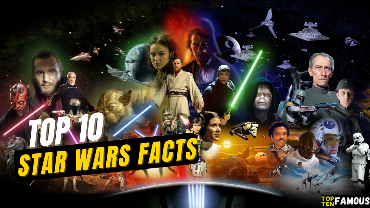 Top 10 Surprising Star Wars Facts