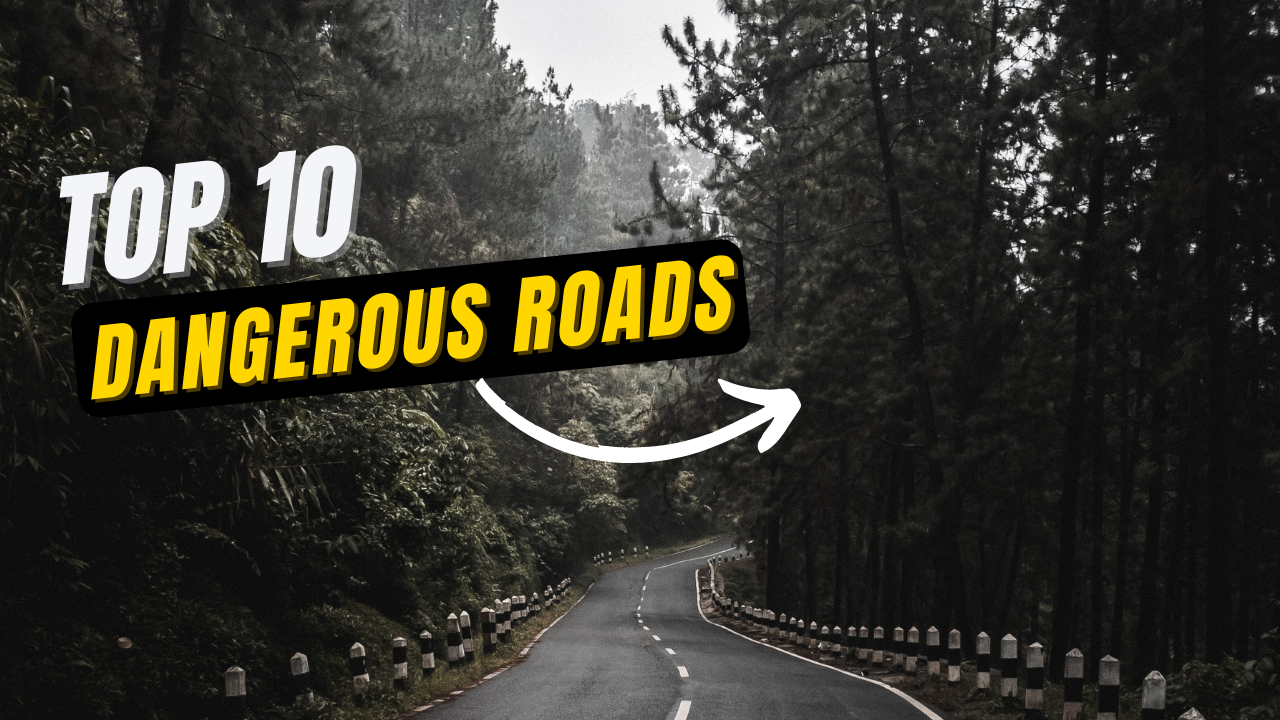 Top 10 Most Dangerous Roads in the World (Deadly)