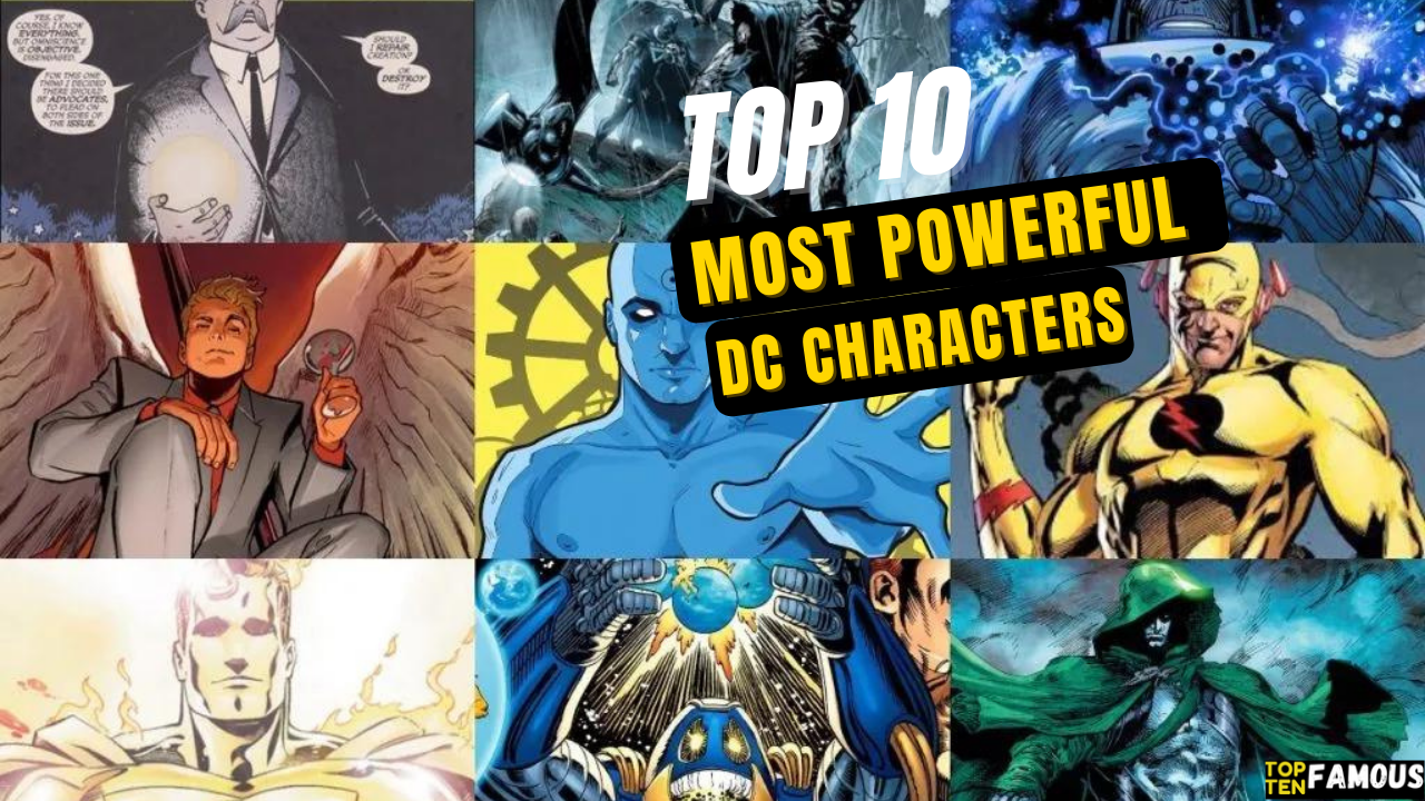 Top 10 Most Powerful DC Characters