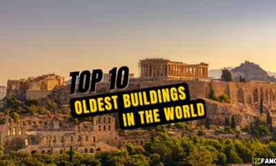 Top 10 Oldest Buildings In The World