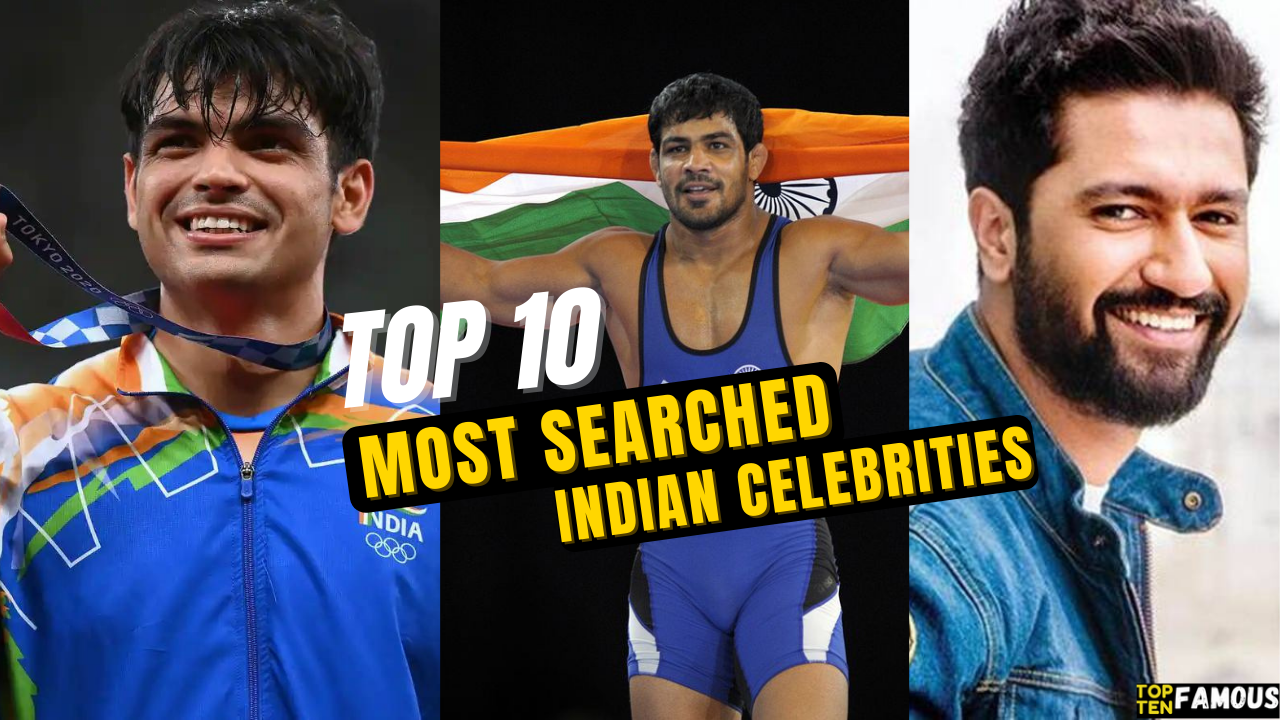 Top 10 Most Searched Indian Celebrities