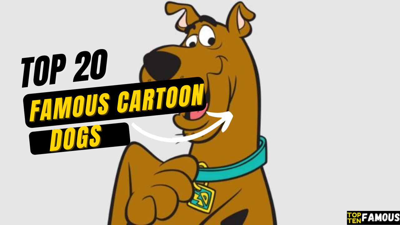Top 20 Famous Cartoon Dogs