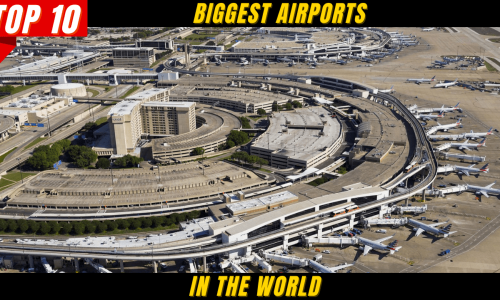 Top 10 Biggest Airports In World In 2024