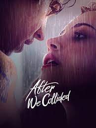 AFTER WE COLLIDED ( 2020)-American Sexy Movies to Watch on Netflix