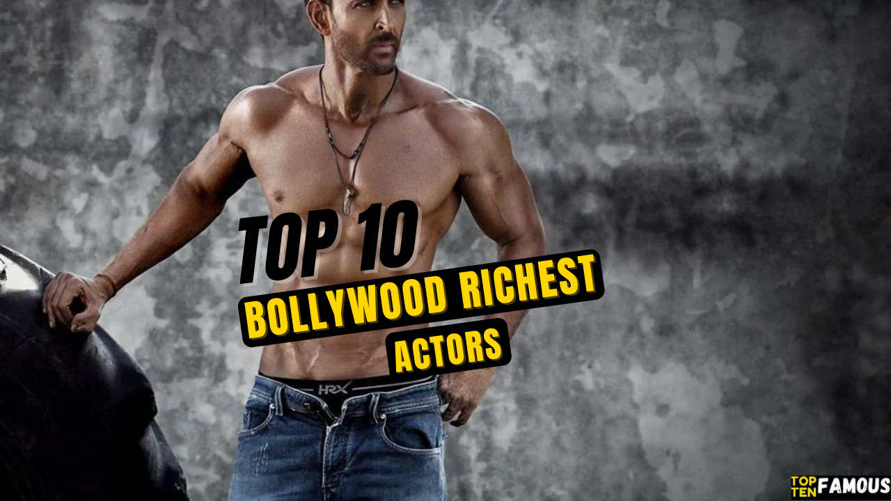 Top 10 Bollywood Richest Actors