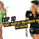 Top 10 Sexy Cosplay Halloween Costumes for Everyone