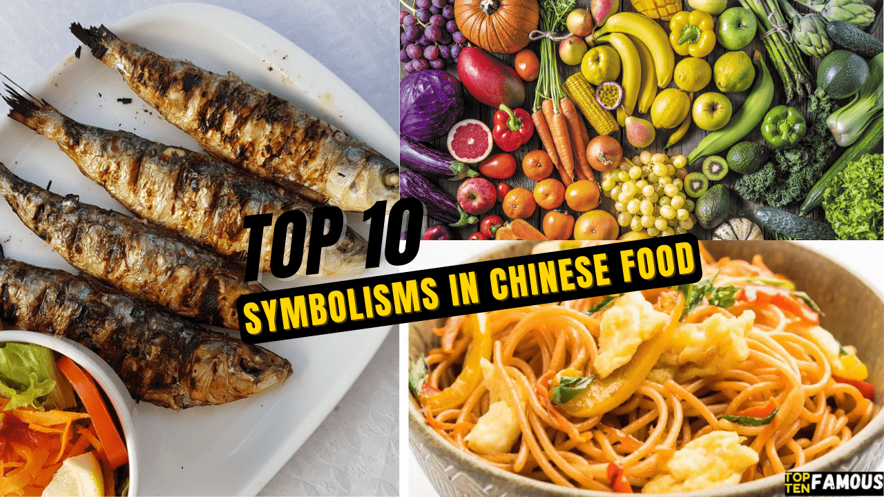 Top 10 Symbolisms in Chinese Food