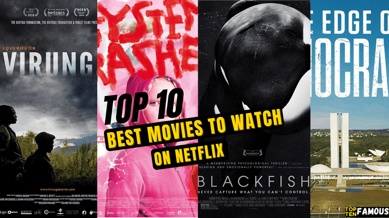 Top 10 Best Movies to Watch on Netflix