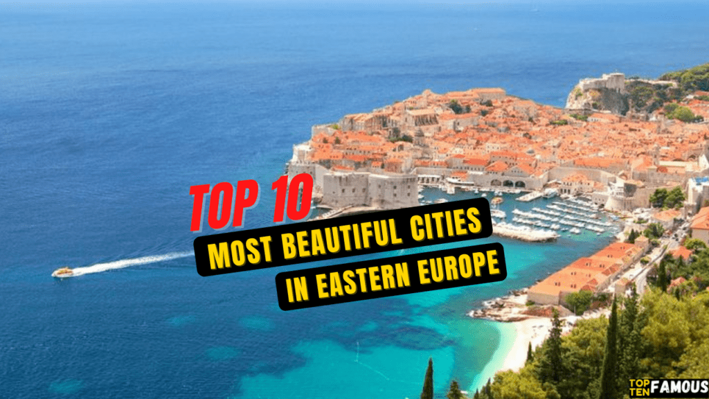 top-10-most-beautiful-cities-in-eastern-europe-in-2022