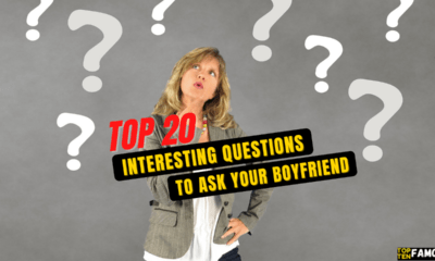 Top 20 Interesting Questions To Ask Your Boyfriend