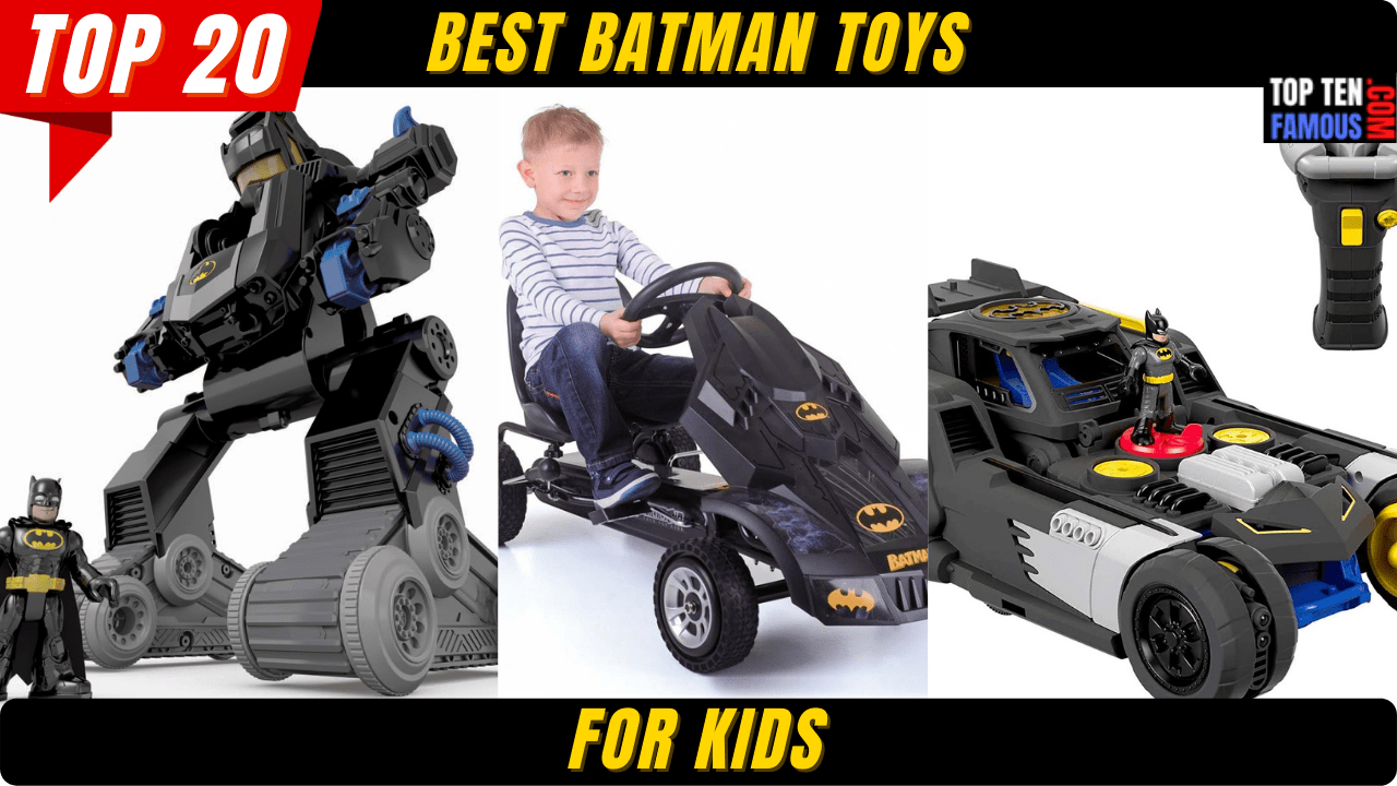 Top 20 Best Batman Toys for Kids