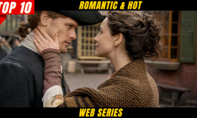 Top 10 Romantic & Hot Web Series