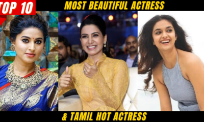 Top 10 Most Beautiful & Tamil Hot Actress
