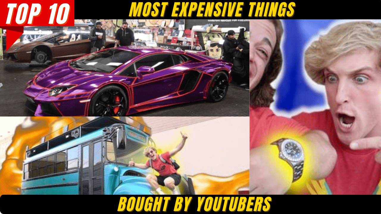 Top 10 Most Expensive Things Bought by Youtubers