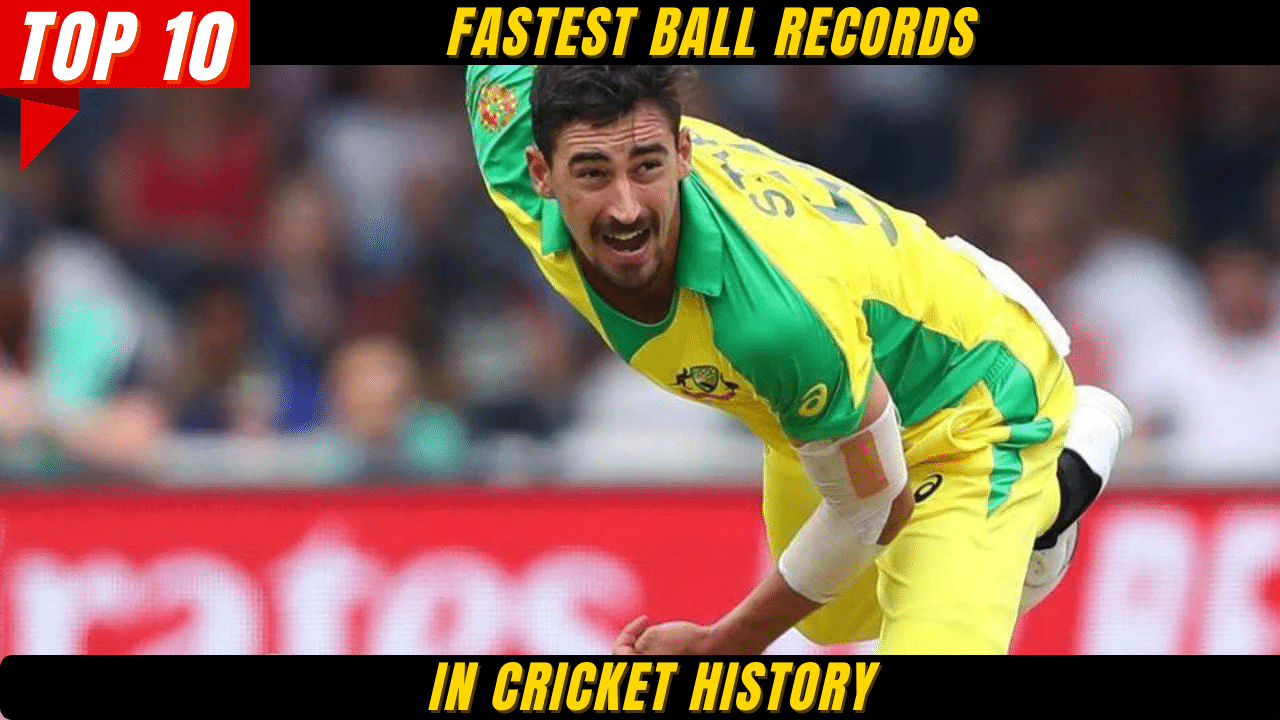 Top 10 Fastest Ball Records in Cricket History