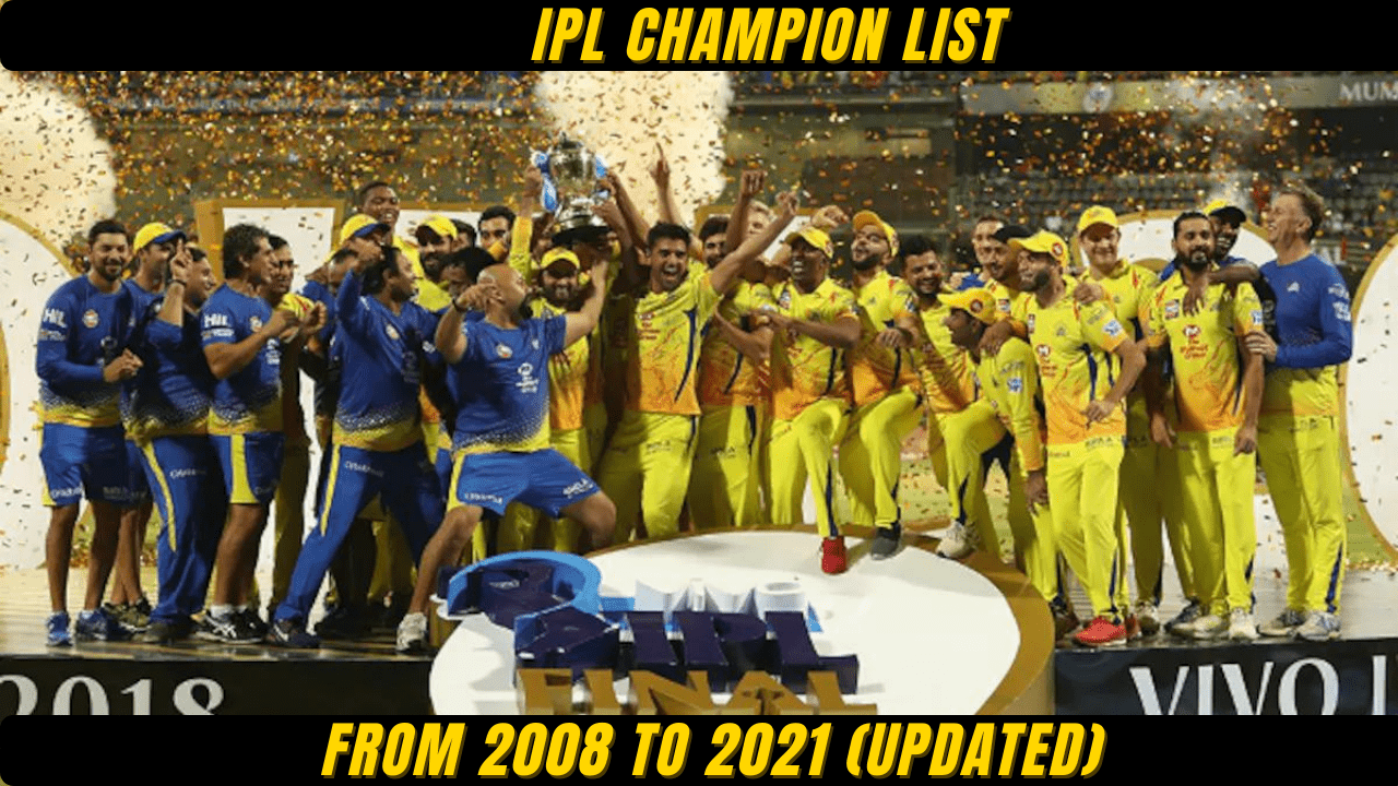 IPL Champion List From 2008 to 2021 (Updated)