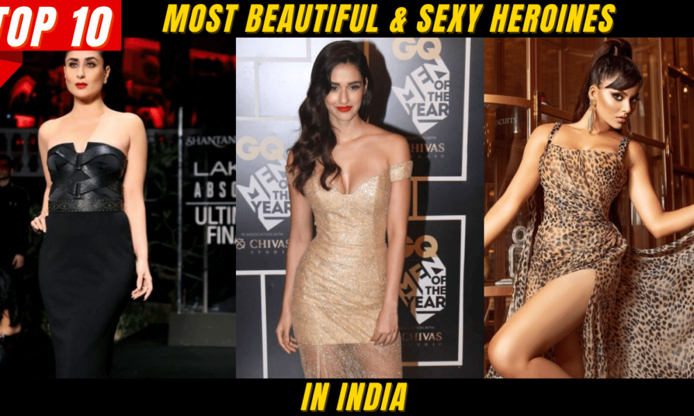 Karishma Kapoor Xxx Very Hot - Top 10 Most Beautiful & Sexy Heroines In India In 2023
