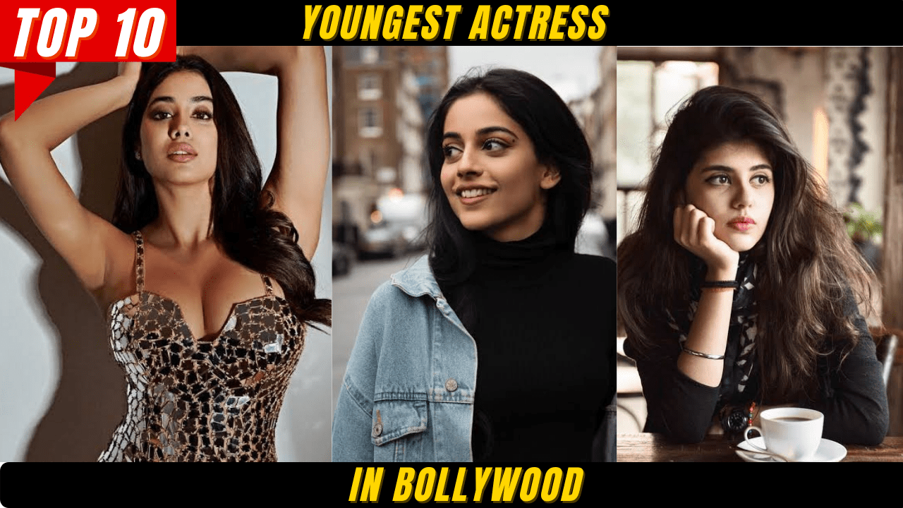 Top 10 Youngest Actress in Bollywood