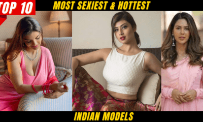 Top 10 Most Sexiest & Hottest Indian Models