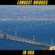 Top 10 Longest Bridges In USA