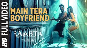 Mein Tera Boyfriend, Raabta-Neha Kakkar Songs List (Playlist)