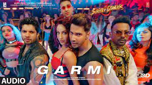 Garmi, Street Dancer 3D-Neha Kakkar Songs List (Playlist)