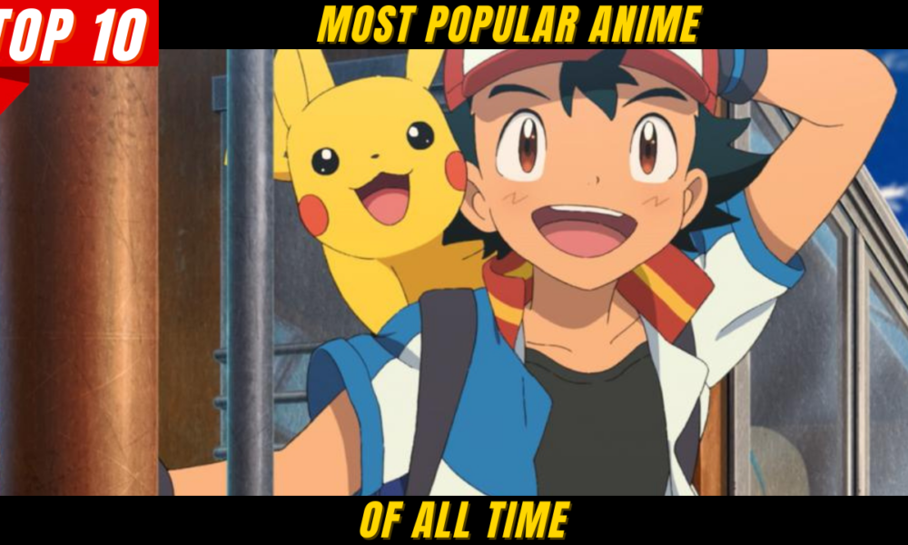 top-10-most-popular-anime-of-all-time-in-2022