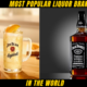 Top 20 Most Popular Liquor Brands in the World