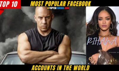 Top 10 Most Popular Facebook Accounts in the World