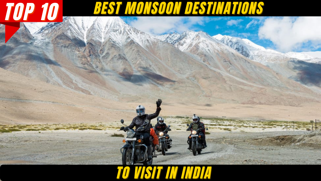 Top 10 Best Monsoon Destinations to Visit in India