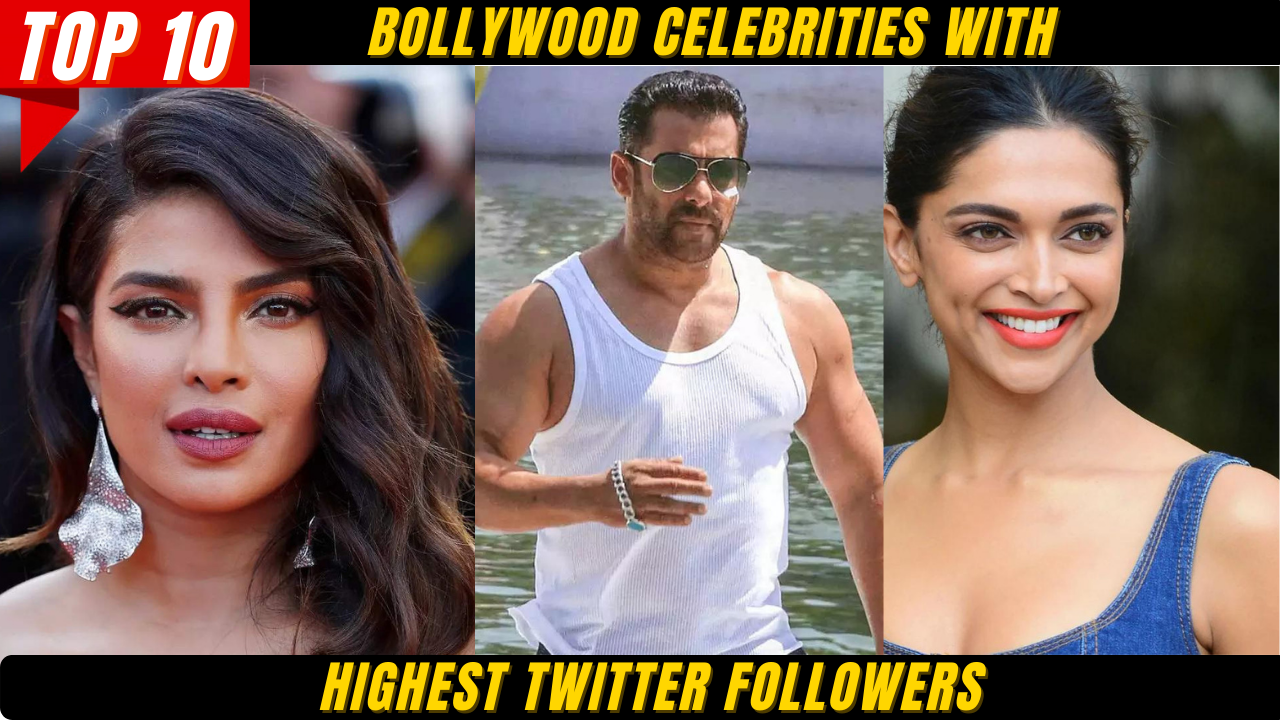 Top 10 Bollywood Celebrities With Highest Twitter Followers