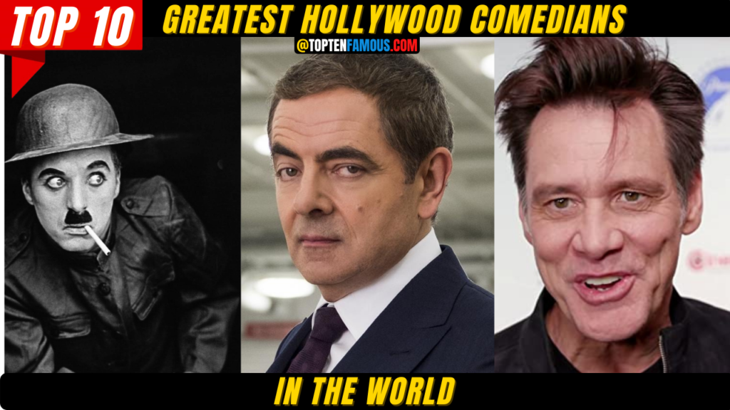 Top 10 Greatest Hollywood Comedians Of All Time In 2024