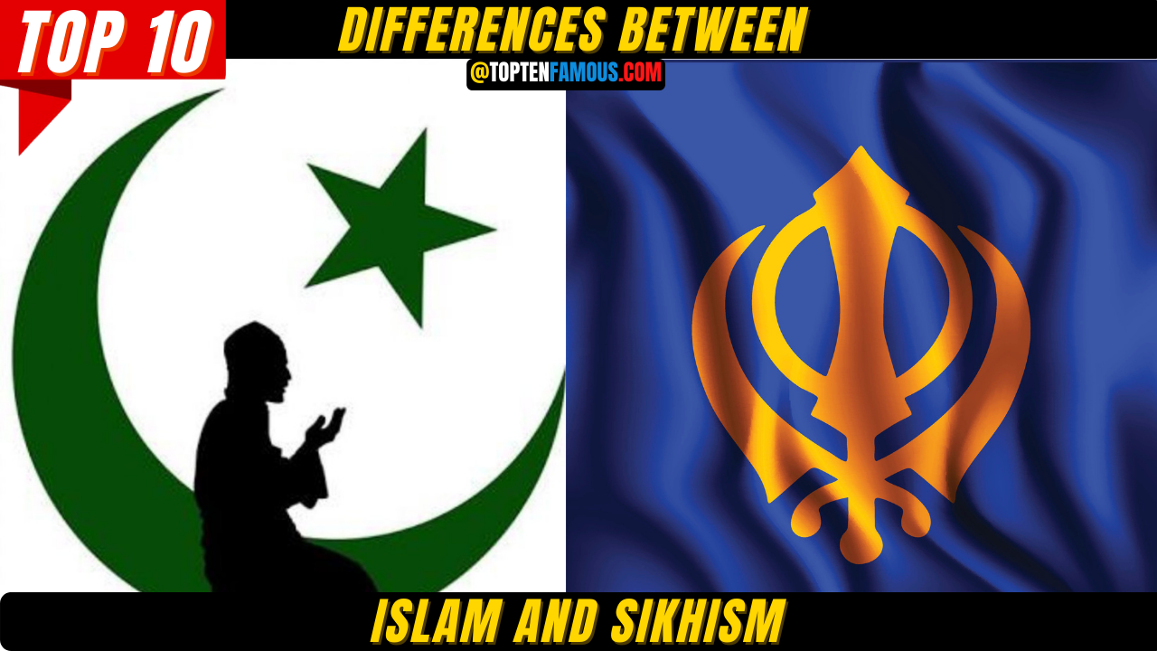 10+ Differences Between ISLAM and SIKHISM
