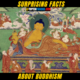 10+ Surprising Facts About Buddhism